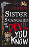 Sister Svangerd and the Devil You Know